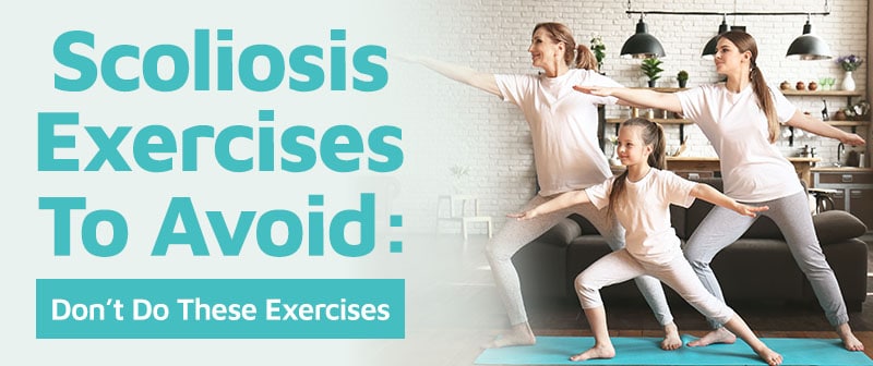 Scoliosis Exercises To Avoid: Don't Do These Exercises Image