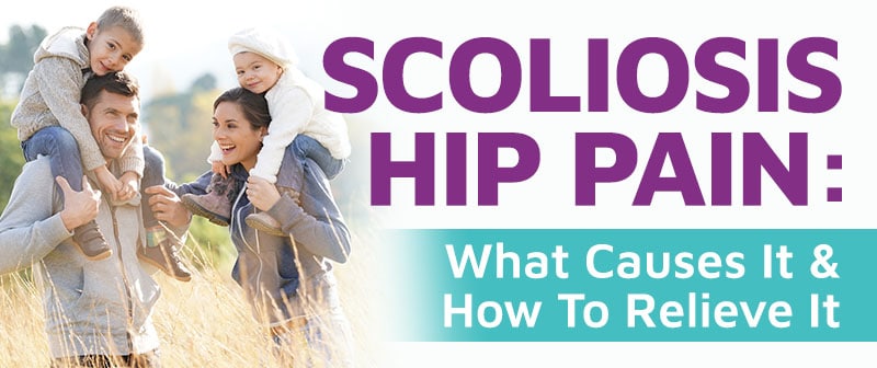 Scoliosis Hip Pain: What Causes It & How To Relieve It Image