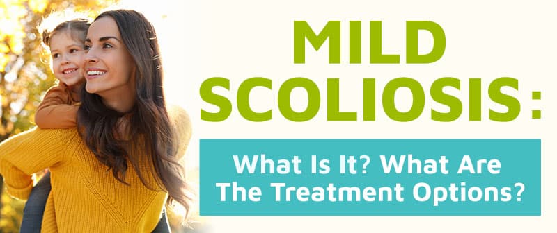 Mild Scoliosis: What Is It? What Are The Treatment Options? Image
