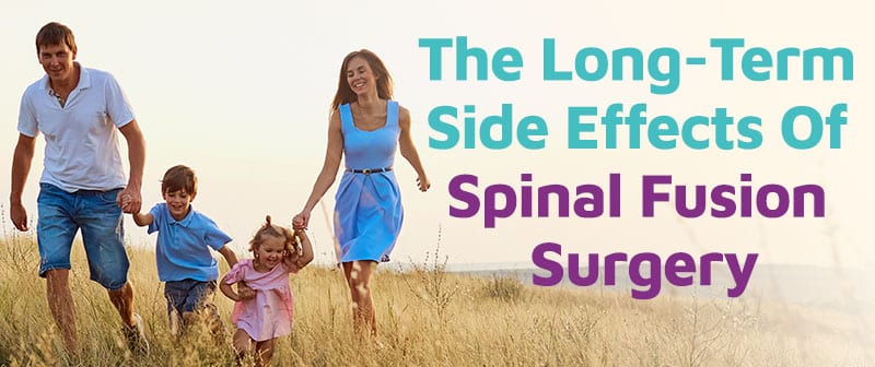 The Long-Term Side Effects Of Spinal Fusion Surgery Image