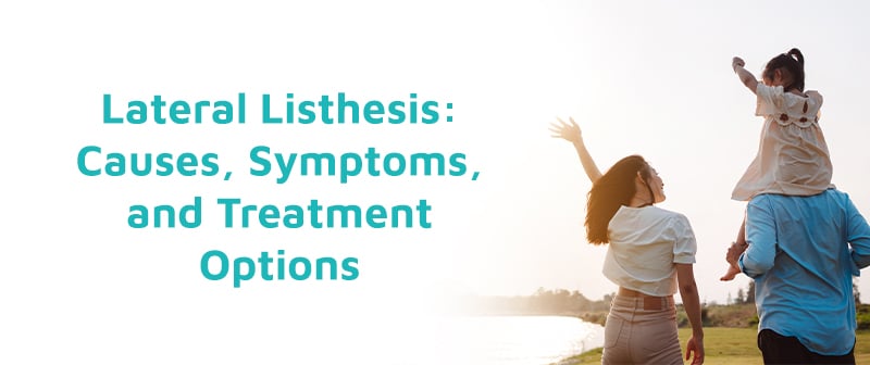 Lateral Listhesis: Causes, Symptoms, and Treatment Options Image