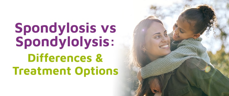 Spondylosis vs Spondylolysis: Differences & Treatment Options Image