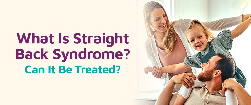 What Is Straight Back Syndrome? Can It Be Treated? Image