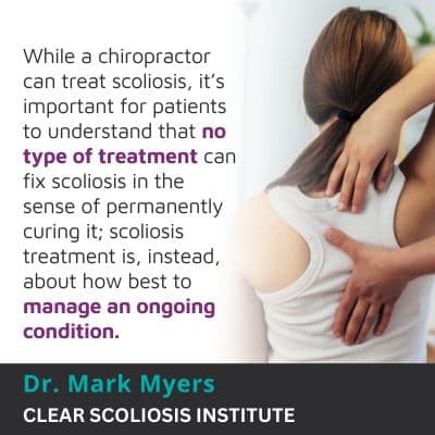 while a chiropractor can treat scoliosis