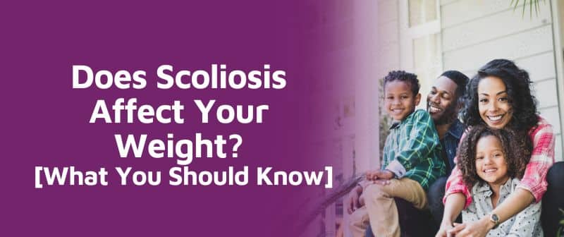 Does Scoliosis Affect Your Weight? [What You Should Know] Image