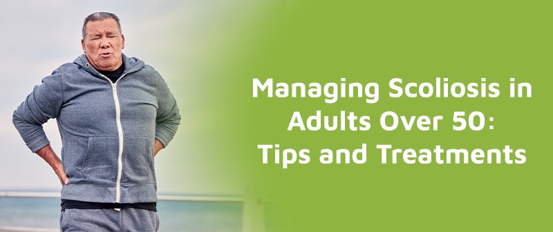 Managing Scoliosis in Adults Over 50: Tips and Treatments Image