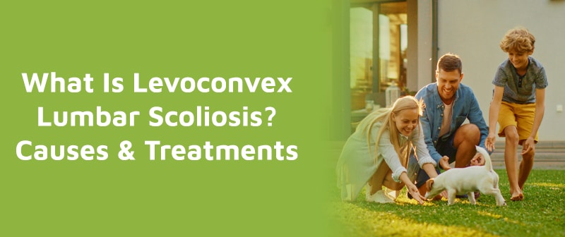 What Is Levoconvex Lumbar Scoliosis? Causes & Treatments Image