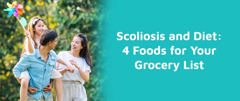 Scoliosis and Diet: 4 Foods for Your Grocery List Image