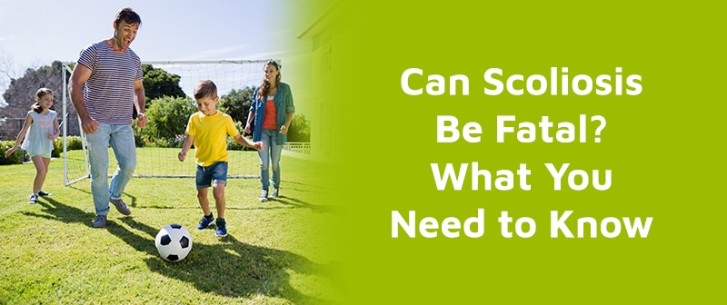 Can Scoliosis Be Fatal? What You Need to Know Image
