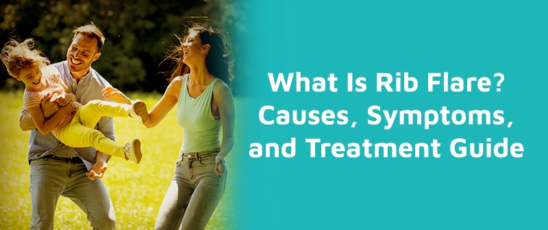 What Is Rib Flare? Causes, Symptoms, and Treatment Guide Image