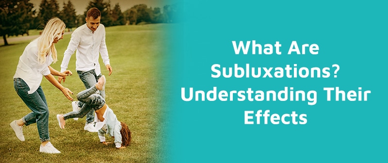 What Are Subluxations? Understanding Their Effects Image