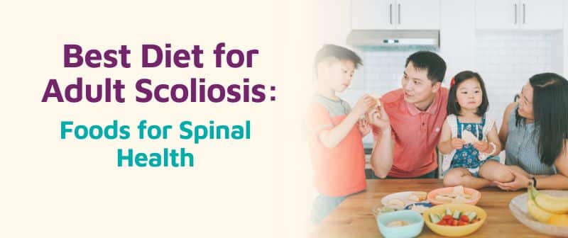 Best Diet for Adult Scoliosis: Foods for Spinal Health Image