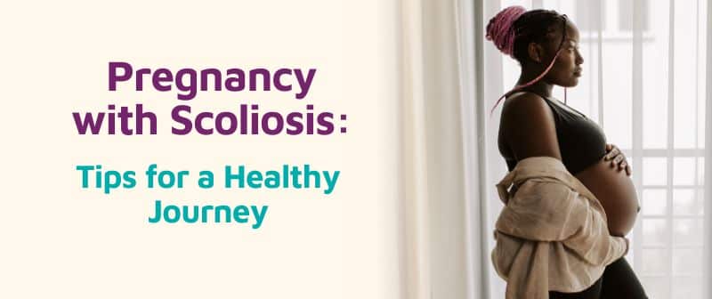 Pregnancy with Scoliosis: Tips for a Healthy Journey Image