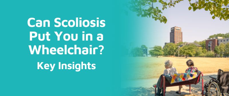 Can Scoliosis Put You in a Wheelchair? Key Insights Image
